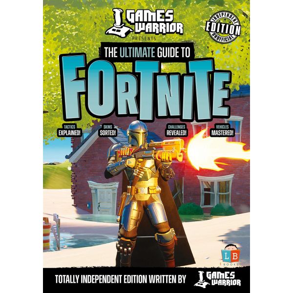 Fortnite Ultimate Guide